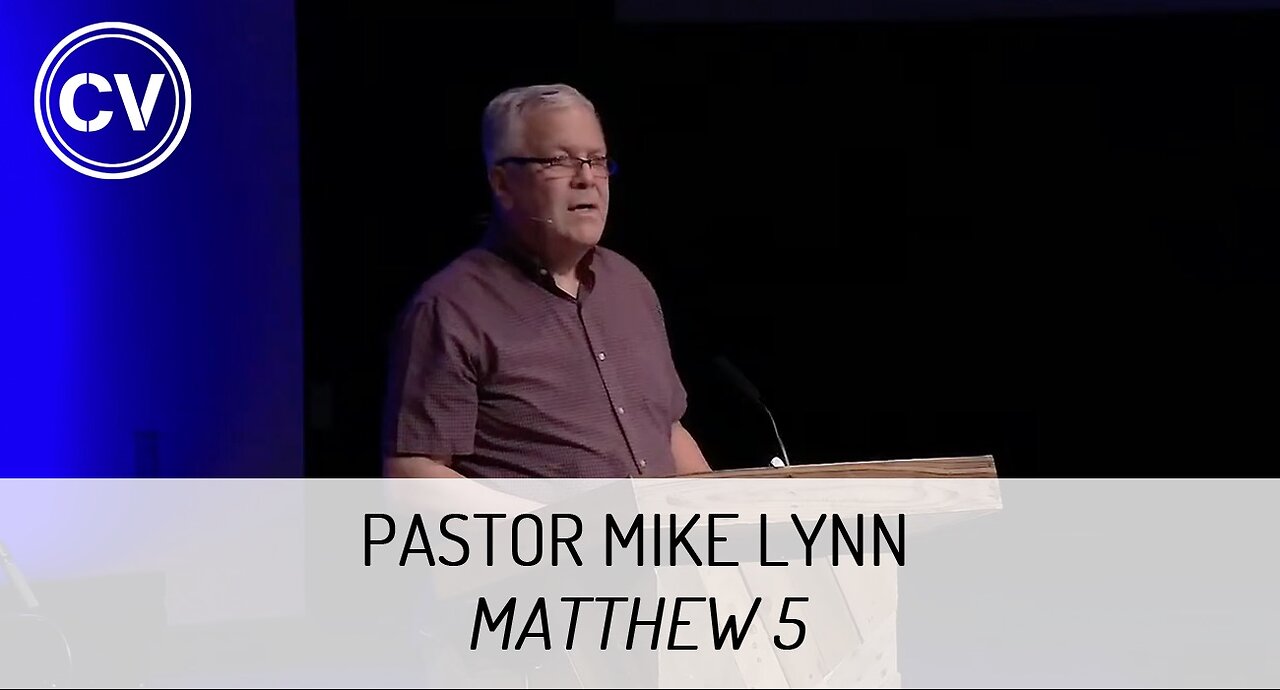 Matthew 5 - Pastor Mike Lynn