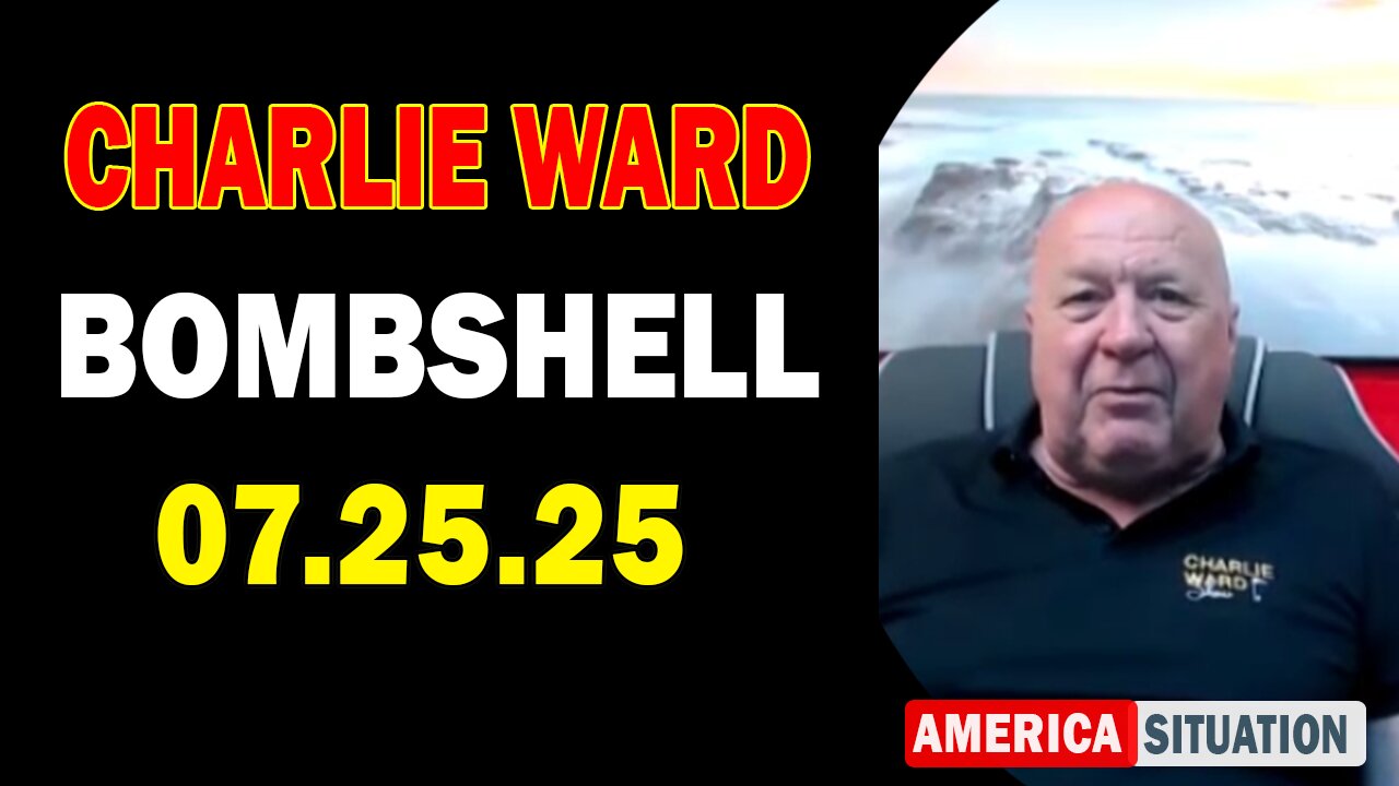 Charlie Ward Update Today: "Charlie Ward & Paul Brooker Important Update July 24, 2025"