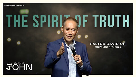 The Spirit of Truth | David Oh | 11.2.25