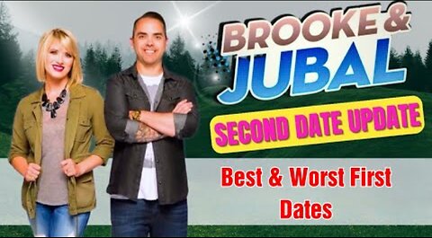 Second Date Update: Best & Worst First Dates - Brooke and Jubal