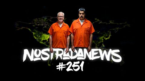 NostradaNews #251 Quelques évènements dans le monde que vous avez peut être raté