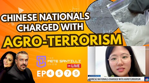 Chinese Nationals Charged With Smuggling “Agro-Terrorism Weapon” Into U.S. [EP4579-8AM]