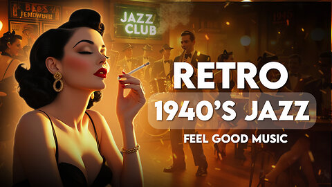 1940s Retro Jazz Feel Good Music