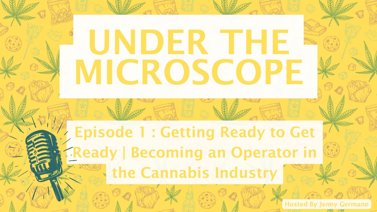 Getting Ready to Get Ready | Becoming an Operator in the Cannabis Industry