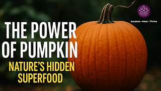 The Power of Pumpkin | Nature’s Hidden Superfood for Gut, Heart & Skin Health
