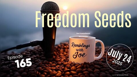 Ramblings with Joe 165