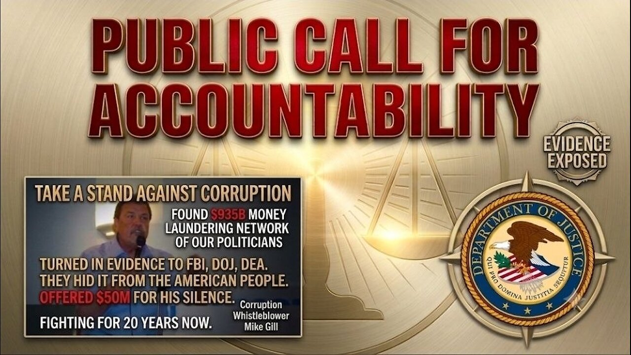 DOJ - PUBLIC CALL FOR ACCOUNTABILTY AND TRANSPARENCY 7/22/26