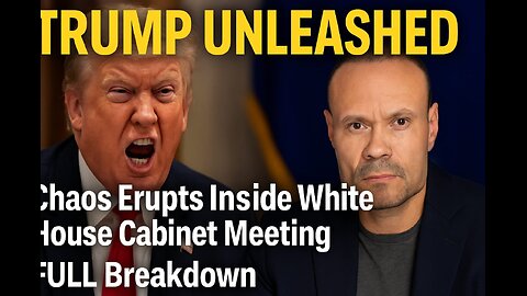 TRUMP UNLEASHED: Chaos Erupts Inside White House Cabinet Meeting | FULL Breakdown" The Dan Bongino Show