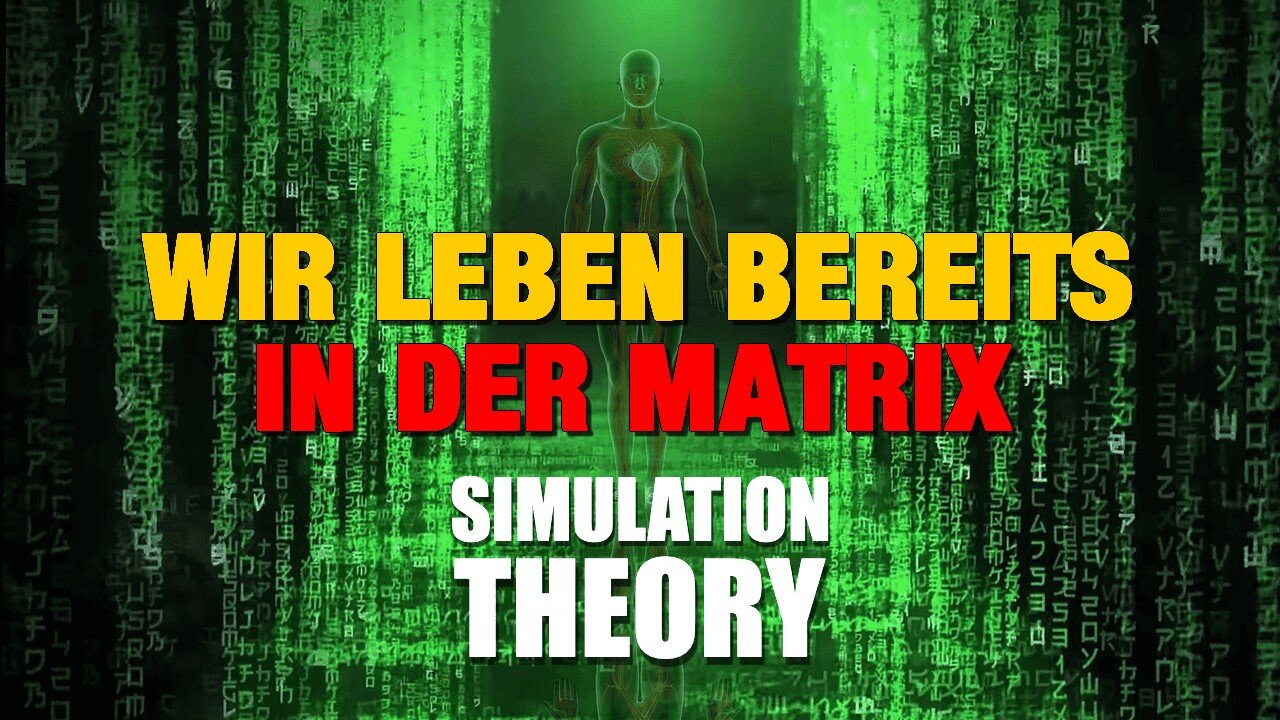 Simulationstheorie - Weshalb die Welt ein Hologramm und die Realität eine Illusion ist