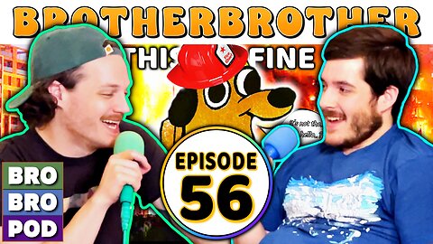 An Amazing Amount of New Problems | BrotherBrother Comedy Podcast (Ep. 56)