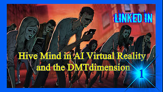 LINKED IN (PT1) - Cities in the Clouds, Programmable Matter, Hive Mind, DMT Trip Reports
