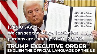 JUAN O SAVIN- We can see the delays, hesitation, pardons are coming! - NINO 12 8 2025