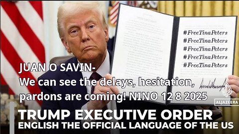 JUAN O SAVIN- We can see the delays, hesitation, pardons are coming! - NINO 12 8 2025