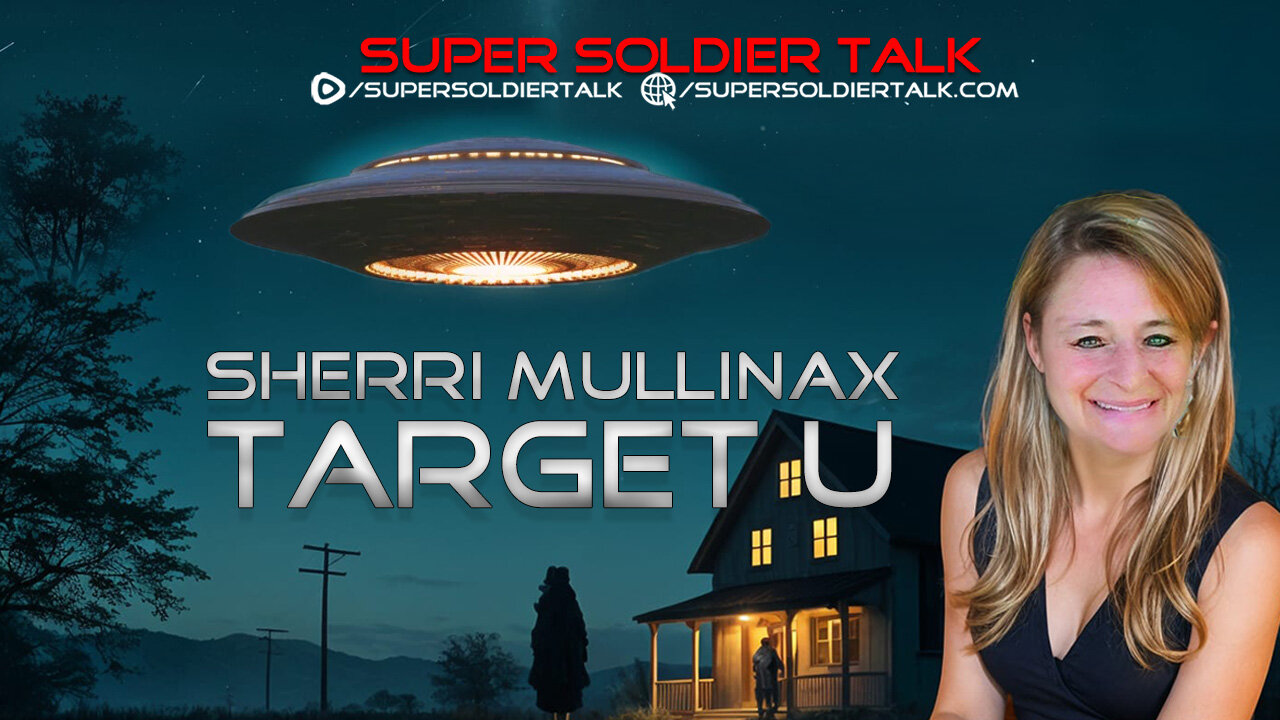Super Soldier Talk - Sherri Mullinax – TARGET U