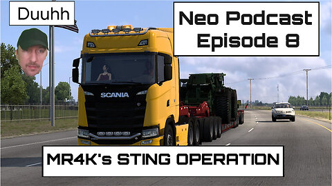 Neo Podcast Episode 8 - MR4K's Sting Operation