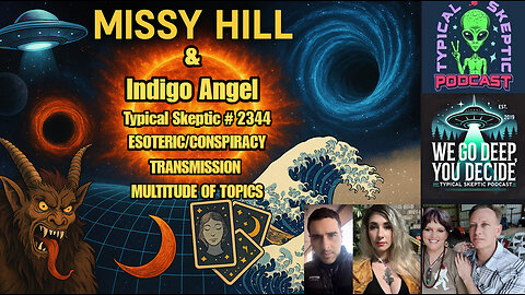 Esoteric/Occult, Erica Kirk/Candice, James Rink, Conspiracy - Missy Hill & Indigo Angel - TSP # 2344