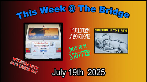 This Week At The Bridge - Abortion Interview with Cafe Locked Out