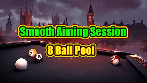 🎯 Smooth Aiming Session – Real 8 Ball Pool Feel 🎱