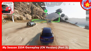 My Season 25S4 Gameplay (CN Version) (Part 3) | Racing Master