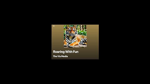 "Roaring With Fun".by The Via Media