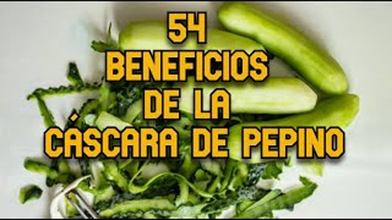 54 Beneficios de la Cáscara de Pepino