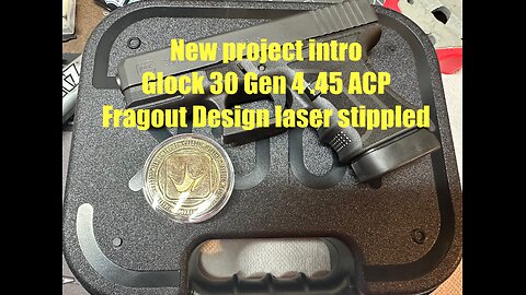 Glock 30 Gen 4 .45 ACP Fragout custom - new project introduction and walk through. More to come.