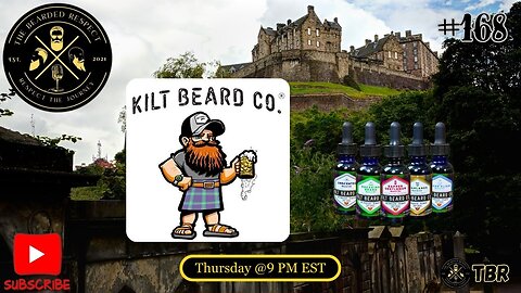 The Bearded Respect #168 - Kilt Beard Co.