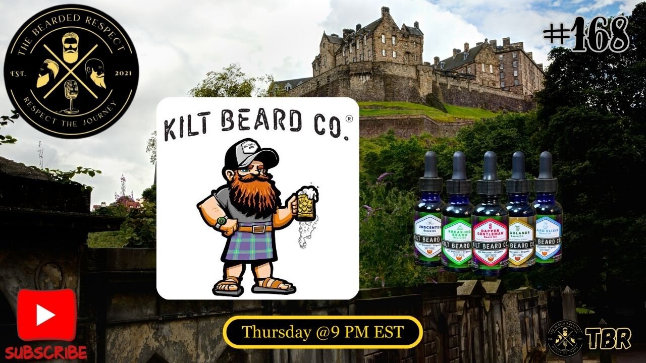 The Bearded Respect #168 - Kilt Beard Co.