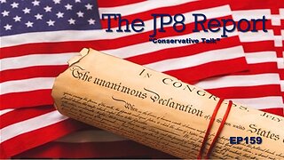 The JP8 Report, EP159 America 250 Failing Dems in NY and TX Fight Trump