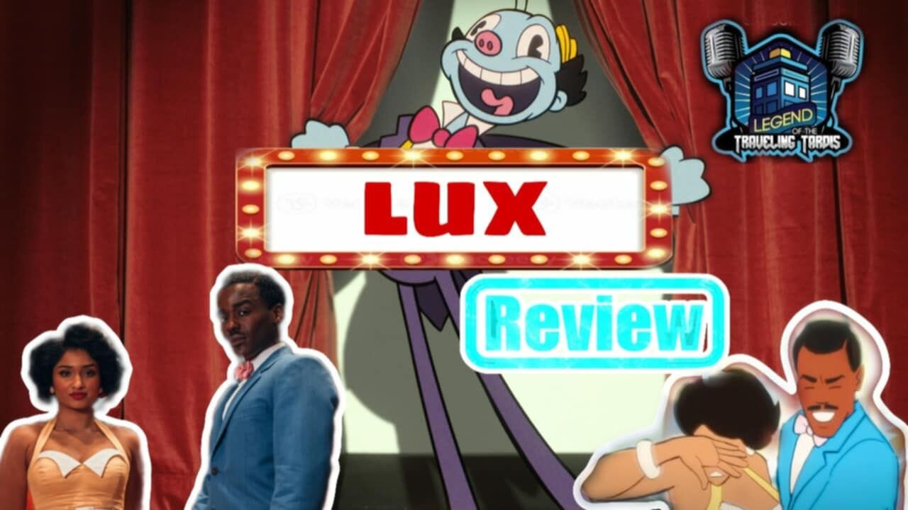 📺 Review: Doctor Who "Lux" Hosted by TheRatHole.CA