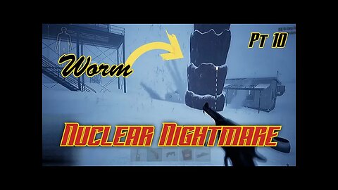 Nuclear Nightmare Pt 10