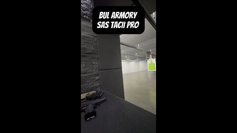 Bul armory sas tacII pro range day