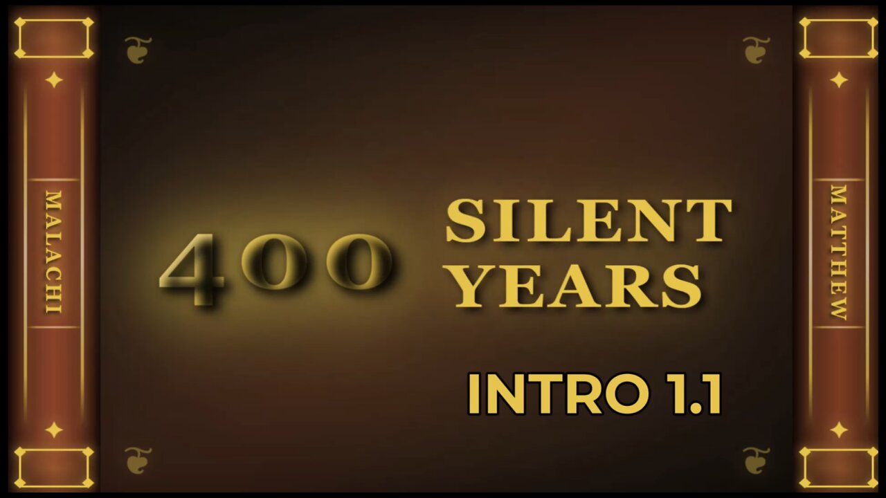 THE 400 SILENT YEARS - INTRO 1.1