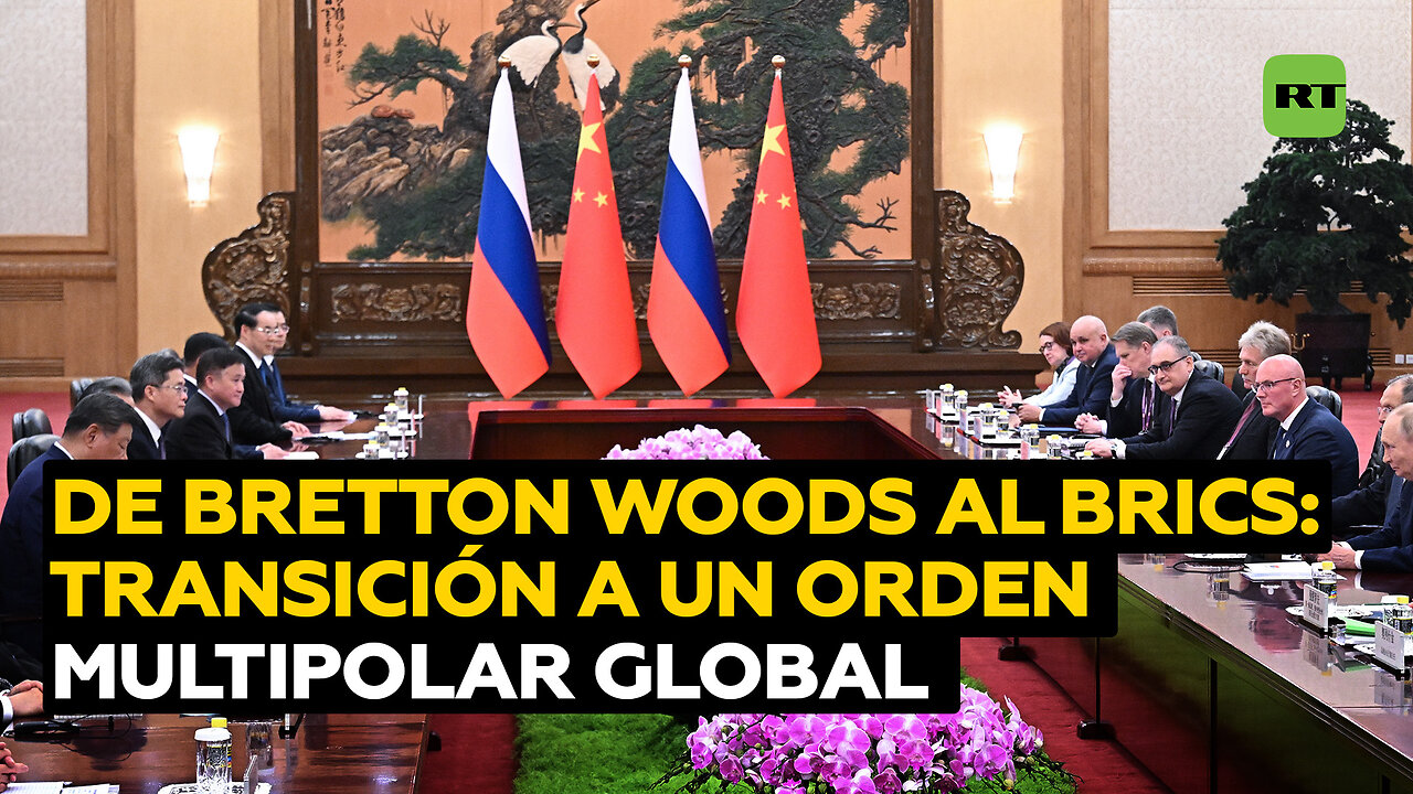 De Bretton Woods al BRICS: el viraje desde un orden dictado por pocos a la multipolaridad actual
