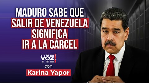 Maduro sabe que salir de Venezuela significa ir a la cárcel