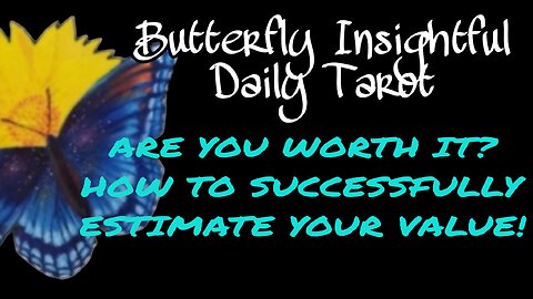 ARE YOU WORTH IT? HOW TO SUCCESSFULLY ESTIMATE YOUR VALUE! BOUNDARY SETTING TAROT PREDICTIONS