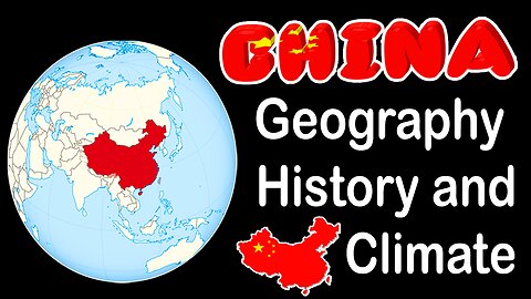 Discover the BEST of China EXPOSED Geography, History, and Climate