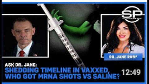 "Shedding Timeline in Vaccinated Vs Saline Recipients: Dr. Jane Explains MRNA Shots"