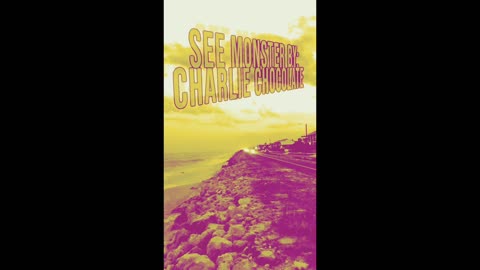 See Monster - Sea Monster song by Charlie Chocolate