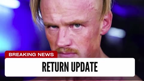 Ilja Dragunov Return Update