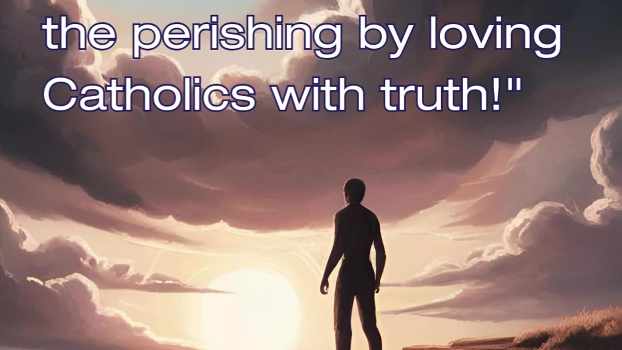 When the Pope Dies, We Preach Truth: Rescuing Catholics with Love