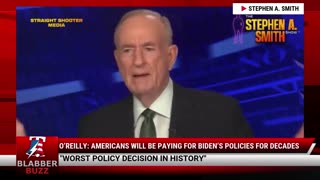 O’Reilly: Americans Will Be Paying For Biden’s Policies For Decades