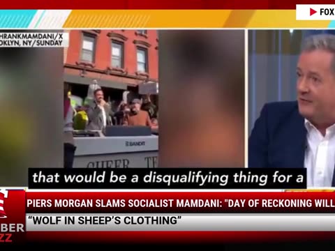 Piers Morgan Slams Socialist Mamdani: 