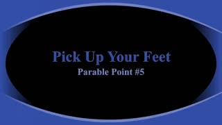 Pick Up Your Feet