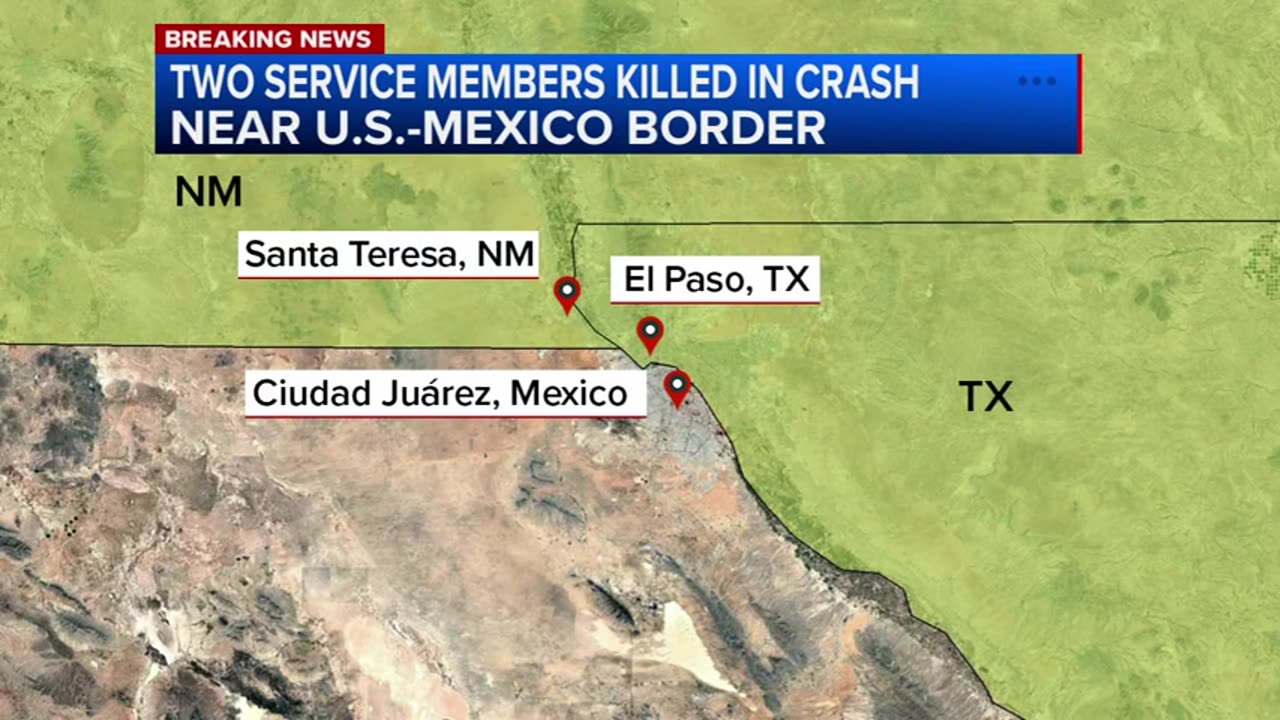 ABC 7 Chicago-2 service members killed at US-Mexico border in vehicle accident NORTHCOM