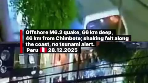 Offshore M6.2 quake, 66 km deep, 46 km from Chimbote. Peru 🇵🇪 28.12.2025