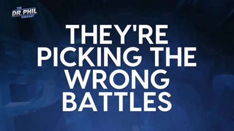 Dr Phil "The Left's so-called war for inclusivity has now become just stupid."