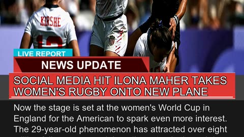 Social Media Hit Ilona Maher Takes Womens Rugby O