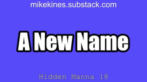 Hidden Manna 18 A New Name