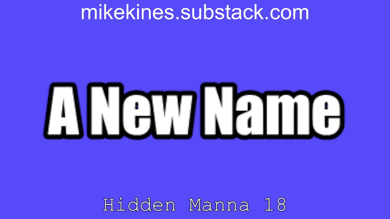 Hidden Manna 18 A New Name